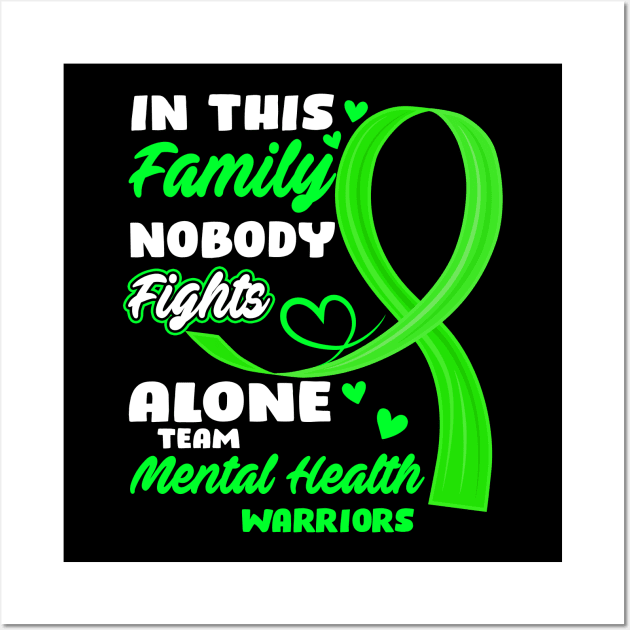 In This Family Nobody Fights Alone Team Mental Health Warriors Wall Art by ThePassion99